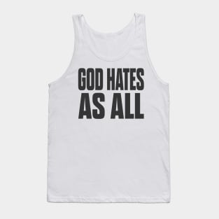 god hates as all Tank Top